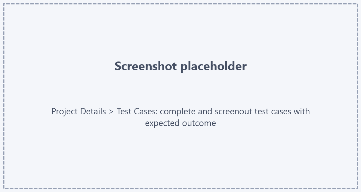 Complete and screenout test cases Placeholder: screenshot of Project Details › Test Cases listing complete and screenout test cases with their expected outcome