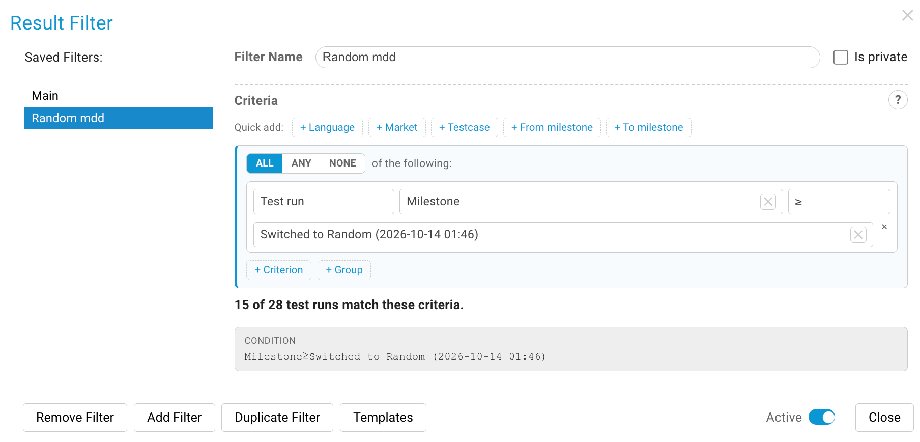 A result filter on the milestone The Result Filter dialog with one criterion: test run milestone at or after the milestone of the fix